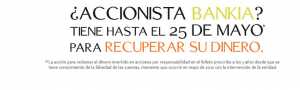 Las acciones de Bankia se pueden recamar hasta el proximo 25 de mayo de 2015 FUENTE arriagaasociados.com