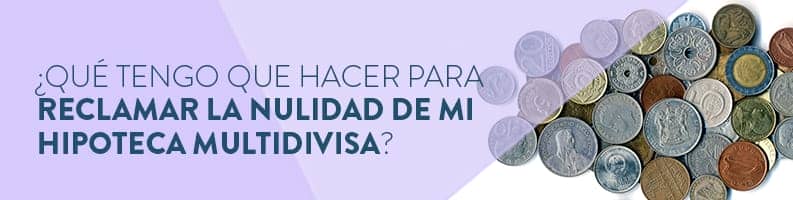 Reclamar la Hipoteca Multidivisa