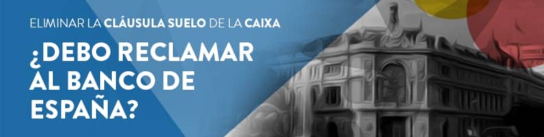 Eliminar la Cláusula suelo de La Caixa