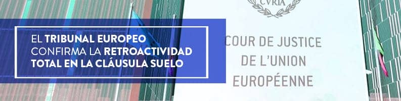 Si eres un afectado por la cláusula suelo, conoce qué hacer tras la sentencia del Tribunal Europeo sobre el tema. Toda la información, en el blog.