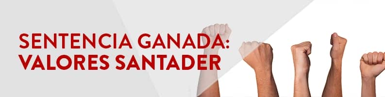 Sentencia ganada Valores Santander
