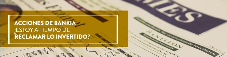 cabecera-acciones-de-bankia-estoy-a-tiempo-reclamar-lo-invertido