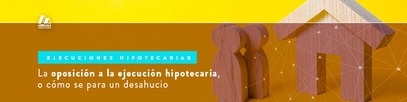oposición ejecución hipotecaria